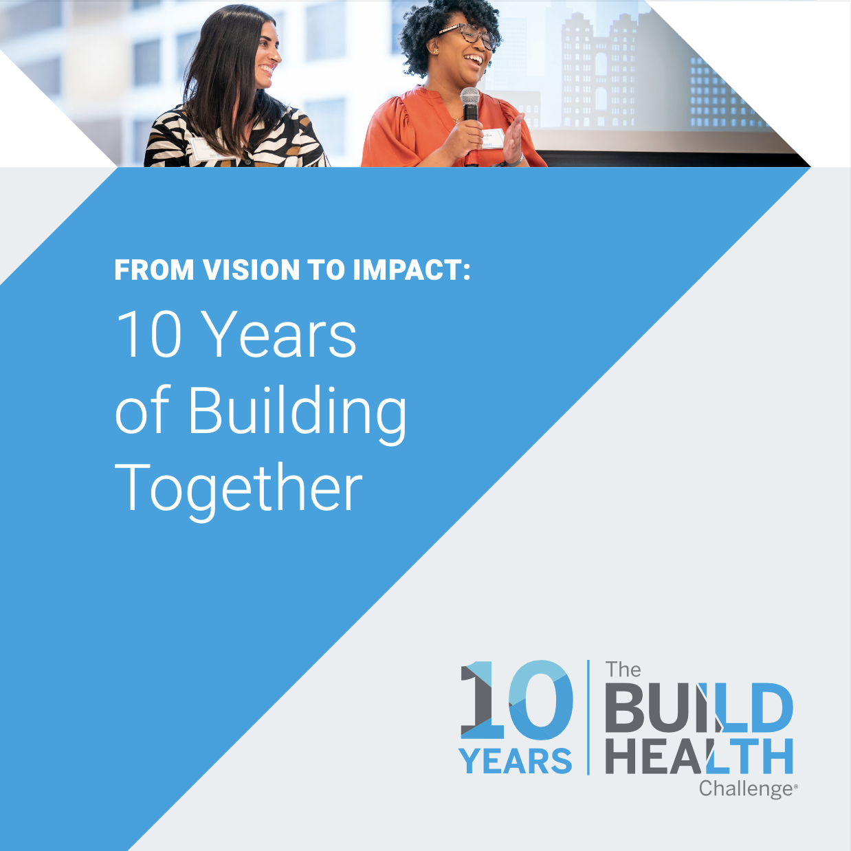 The cover of the BUILD 10 Year Report, featuring the title, the BUILD logo, and an image of two women smiling and talking.